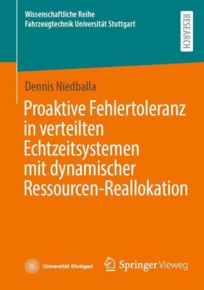 Proaktive Fehlertoleranz in verteilten Echtzeitsystemen mit dynamischer Ressourcen-Reallokation
