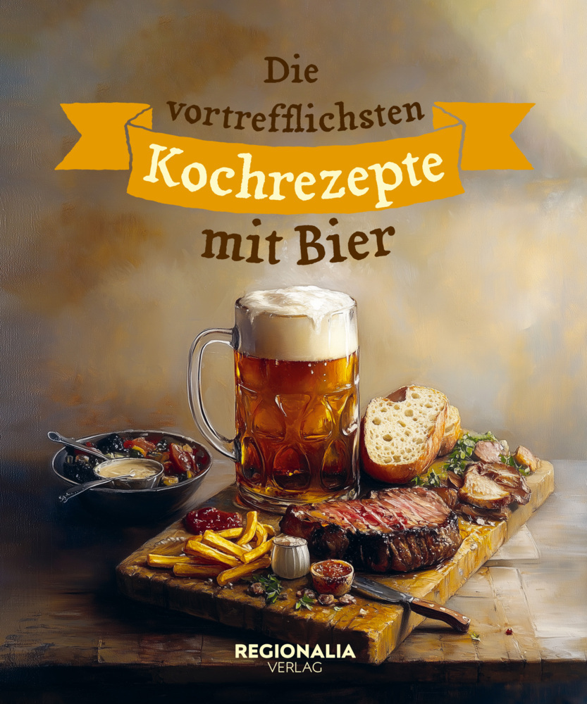 Die vortrefflichsten Kochrezepte mit Bier main product photo