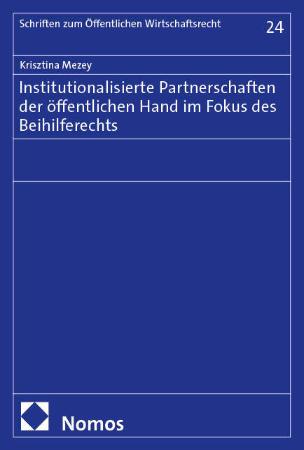 Institutionalisierte Partnerschaften der öffentlichen Hand im Fokus des Beihilferechts main product photo