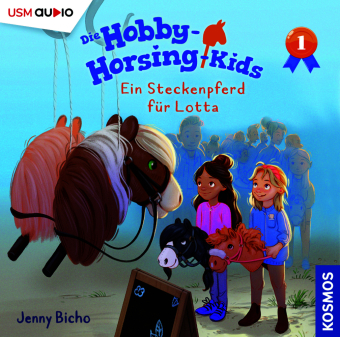 Hobby-Horsing-Kids (Folge 1): Ein Steckenpferd für Lotta, 1 Audio-CD
