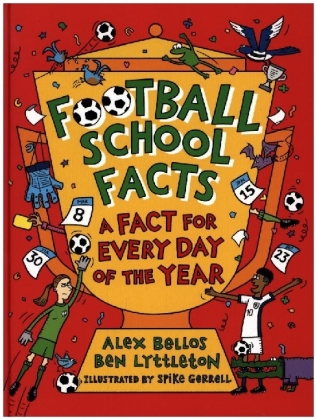Football School Facts: A Fact for Every Day of the Year