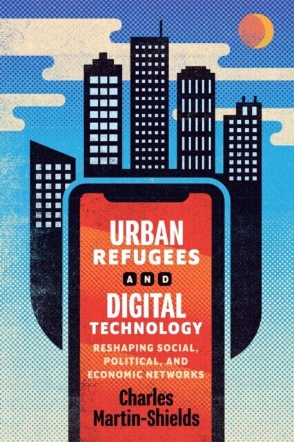 Urban Refugees and Digital Technology main product photo