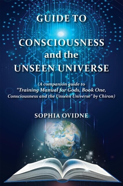 Guide to Consciousness and the Unseen Universe main product photo