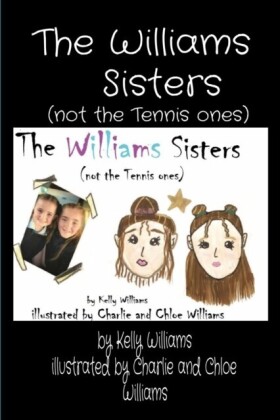 Williams     Sisters  (not the Tennis ones)