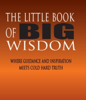 Little Book of BIG Wisdom