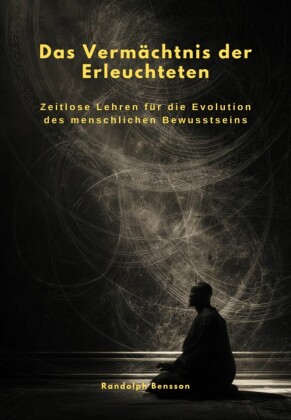 Das Vermächtnis der  Erleuchteten