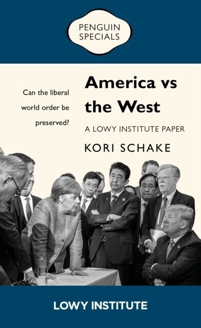 America vs the West: A Lowy Institute Paper: Penguin Special main product photo