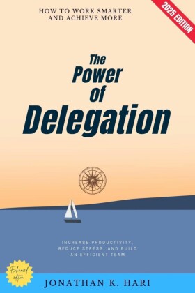The Power of Delegation: