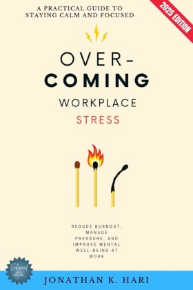Overcoming Workplace Stress: