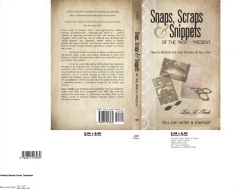 Snaps, Scraps & Snippets of the Past and Present