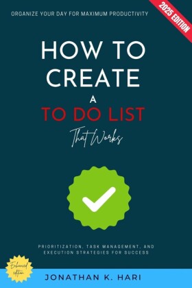 How to Create a To-Do List That Works: