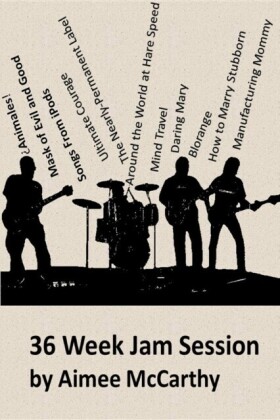 36 Week Jam Session