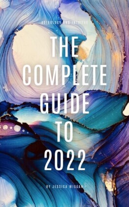 Complete Guide to 2022