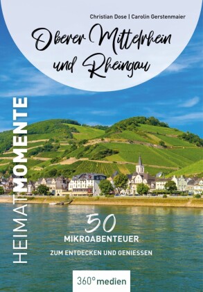 Oberer Mittelrhein und Rheingau - HeimatMomente