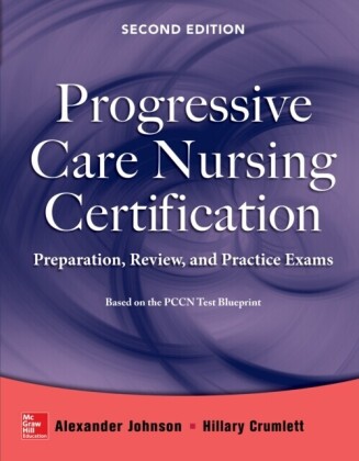 Progressive Care Nursing Certification: Preparation, Review, and Practice Exams
