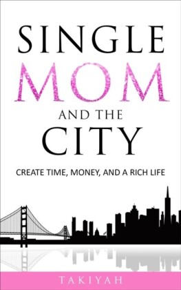 Single Mom And The City