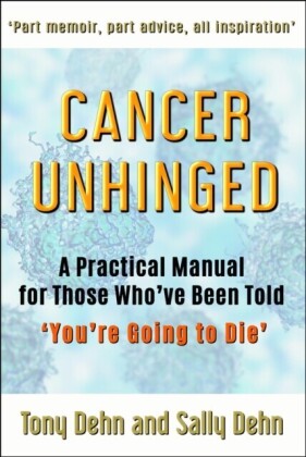 Cancer Unhinged