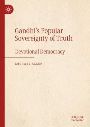 Gandhi's Popular Sovereignty of Truth