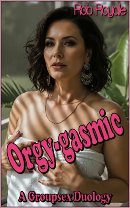 Orgy-gasmic