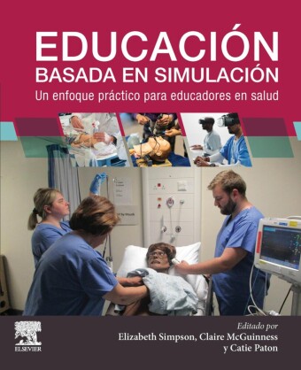 Educación basada en simulación: un enfoque práctico para educadores en salud