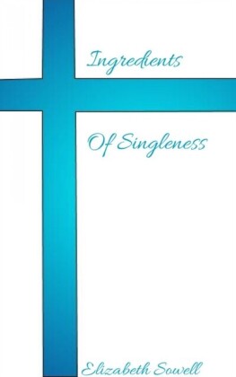 Ingredients Of Singleness