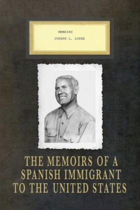 Memoirs Joseph L. Lopez