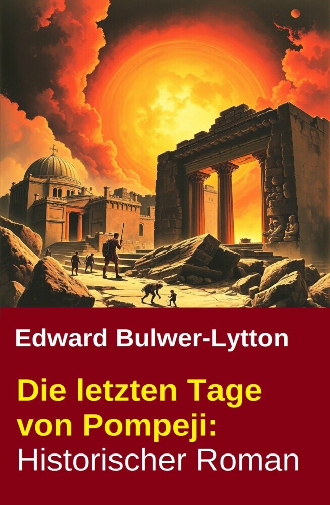 Die letzten Tage von Pompeji: Historischer Roman main product photo
