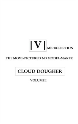 THE MOVE-PICTURED 3-D MODEL-MAKER VOLUME I
