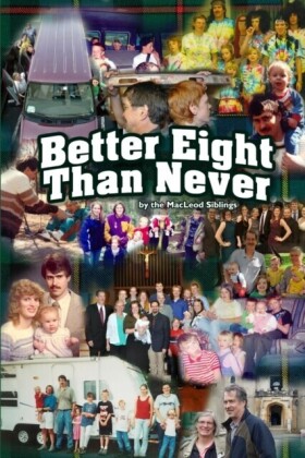 Better Eight Than Never