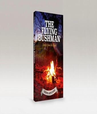 Flying Bushman - Stories from the Heart