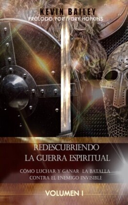 Redescubriendo La Guerra Espiritual