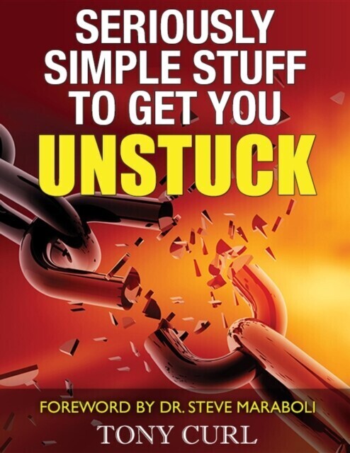Seriously Simple Stuff to Get You Unstuck main product photo
