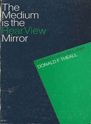 Medium is the Rear View Mirror