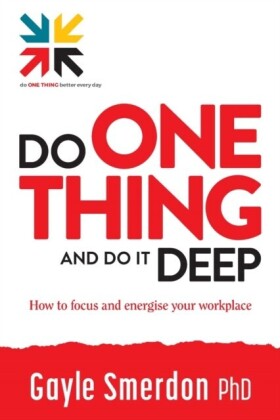 Do ONE THING and Do it Deep