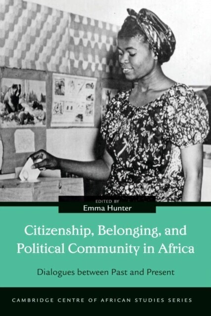 Citizenship, Belonging, and Political Community in Africa main product photo