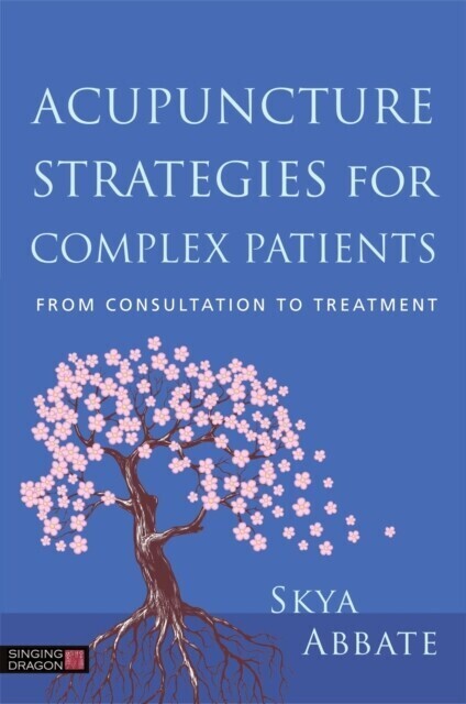 Acupuncture Strategies for Complex Patients main product photo