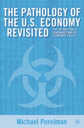 Pathology of the U.S. Economy Revisited