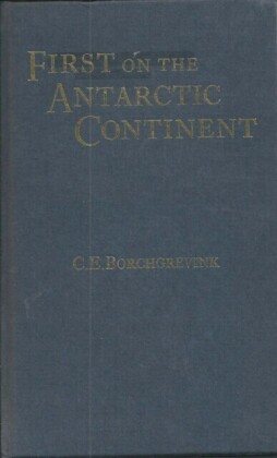 First on the Antarctic Continent