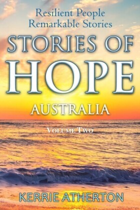 Stories of HOPE Australia Resilient People Remarkable Stories