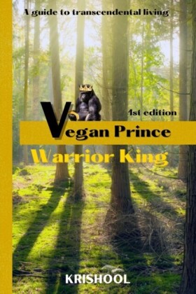 Vegan Prince, Warrior King