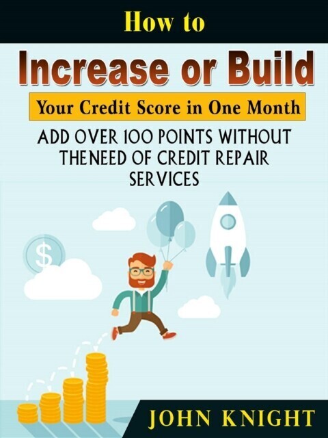 How to Increase or Build Your Credit Score in One Month main product photo