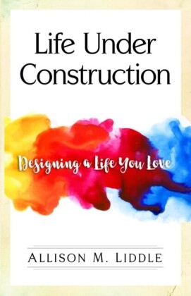 Life Under Construction