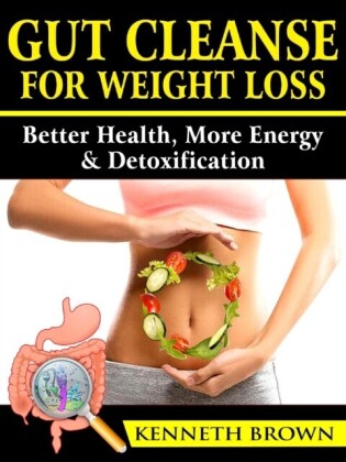 Gut Cleanse For Weight Loss