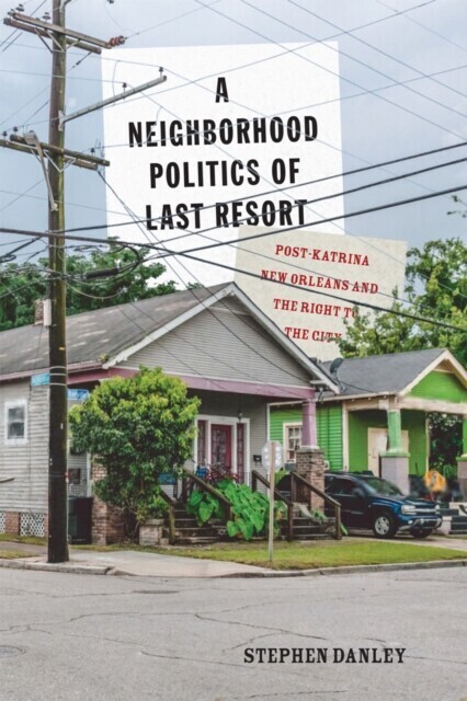 Neighborhood Politics of Last Resort main product photo