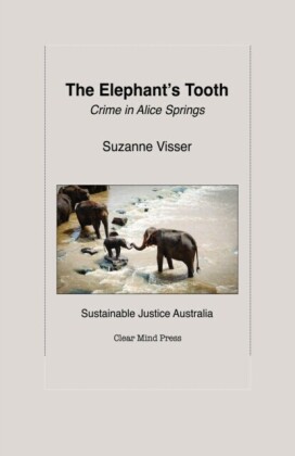 Elephant's Tooth, Crime in Alice Springs