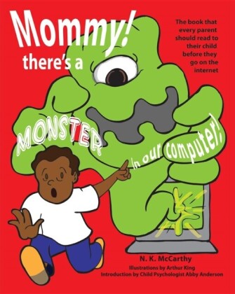 Mommy! There's a Monster in our Computer