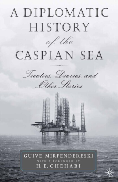 Diplomatic History of the Caspian Sea main product photo