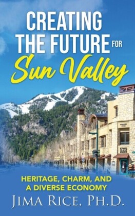 Creating the Future for Sun Valley