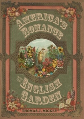 America s Romance with the English Garden