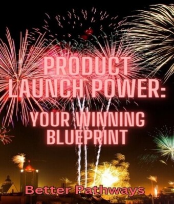 Product Launch Power Your Winning Blueprint